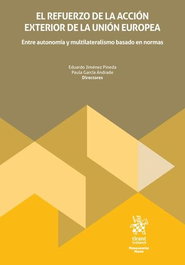 El refuerzo de la acción exterior de la Unión Europea, Paula García Andrade - TIRANT LO BLANCH