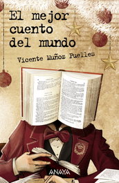 El mejor cuento del mundo, Vicente Muñoz Puelles - ANAYA