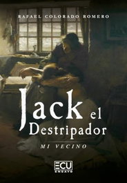Jack el destripador, Rafael Colorado Romero - ECU