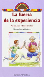 La fuerza de la experiencia, Alfonso García Gutierrez - POPULAR