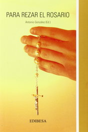 Para rezar el Rosario, Antonio González Vinagre - EDIBESA
