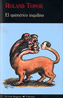 El quimérico inquilino, Roland Topor - VALDEMAR