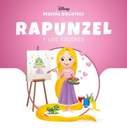 Pequeña Biblioteca Disney. Rapunzel y los colores, Disney - DISNEY LIBROS