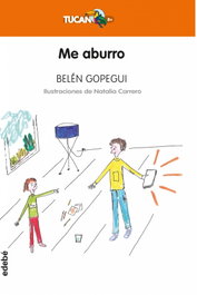 ME ABURRO, Belén Ruiz de Gopegui Durán - EDEBE