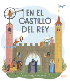 EDELVIVES En el castillo del Rey, Rebecca Colby - EDELVIVES