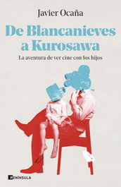 De Blancanieves a Kurosawa, Javier Ocaña - PENINSULA