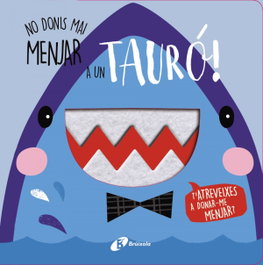 BRUIXOLA, No donis mai menjar a un tauró! - AA.VV