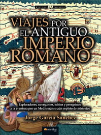 Viajes por el Antiguo Imperio Romano, Jorge García Sánchez - EDICIONES NOWTILUS