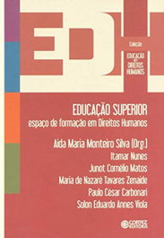 CORTEZ EDITORA, Educação superior: espaço de formação em Direitos Human - Aida Maria Monteiro Silva (Org.)