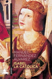 Isabel la Católica, Manuel Fernández Álvarez - ESPASA CALPE