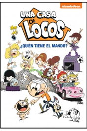 ¿QUIEN TIENE EL MANDO? (UNA CASA DE LOCOS 01. COMIC), NICKELODEON - Penguin Random House Grupo Editorial, S.A.U.