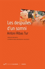 Les despulles d'un somni, Antoni Ribas Tur - EDICIONS SALDONAR