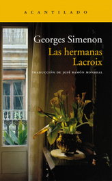 Las hermanas Lacroix, Georges Simenon - ACANTILADO EDITORIAL