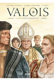 Yermo Ediciones Y Publicaciones, S.L. VALOIS 03. LA FURIA FRANCESA