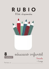 RUBIO, L'art d'aprendre, Educació Infantil. Quadern 8 - Rubio Polo, Enrique