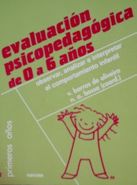 NARCEA EVALUACION PSICOPEDAGOGICA 0/6, V. Barros De Oliveira - NARCEA