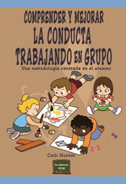 Comprender y mejorar la conducta trabajando, Cath Hunter - NARCEA
