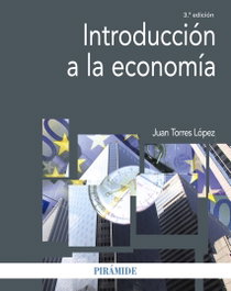 Introducción a la economía, Juan Torres López - PIRAMIDE