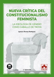 COLEX, Nueva crítica del constitucionalismo feminista: la ideología - Ignacio Alvarez Rodriguez