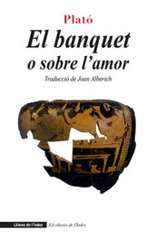 LLIBRES DE L'INDEX, EL BANQUET (GREC-CATALÀ), Plató - LLIBRES DE L'INDEX