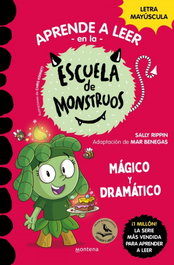 Aprender a leer en la Escuela de Monstruos 23 - Mágico y dramático, Sally Rippin - MONTENA