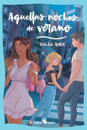 Aquellas noches de verano, Dahlia Adler - KAKAO BOOKS