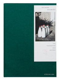 Les souvenirs des autres, Akihiko Okamura - EXB ATELIER