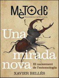 Una mirada nova. El naixement de l'entomologia, Xavier Bellés Ros - PUV.(PUB.UNIVERSITAT VALENCIA)