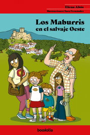 Los Maburris en el salvaje Oeste, Elena Abós - BOOKOLIA