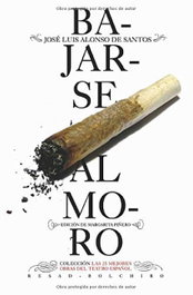 Bajarse al moro, José Luis Alonso de Santos - BOLCHIRO