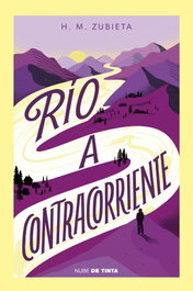 Río a contracorriente, M. Zubieta, H. - NUBE DE TINTA