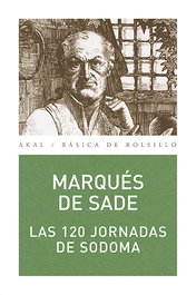 120 jornadas de Sodoma, Marques de Sade - AKAL