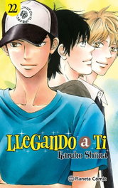 PLANETA COMICS, Llegando a ti nº 22/30, Karuho Shiina