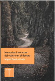 Memorias inconexas del viajero en el tiempo, Dopico Graña Miguel - TRABE