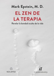 El zen de la terapia, Mark D. Epstein - EL HILO DE ARIADNA