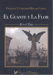 El guante y la flor, Rhut González Seoane - ANGELS FORTUNE