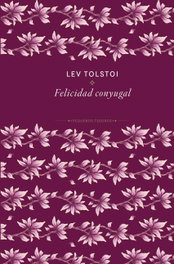 La felicidad conyugal, Lev Tolstói - RBA