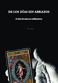 De los días sin abrazos, Carmen Abizanda Losada - Ediciones Invasoras