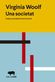 Una societat, Virginia Woolf - CAL CARRE