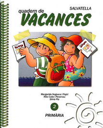 SALVATELLA Vacances 2, Margarida Noguera Pujol - (CAT).QUADERN VACANCES 2.PRIMARIA