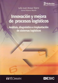 Innovación y mejora de procesos logísticos, Julio Anaya Tejero - ESIC