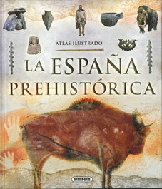 La España Prehistórica, VV.AA. - SUSAETA EDICIONES