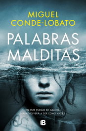 Palabras malditas, Miguel Conde-Lobato - EDICIONES B