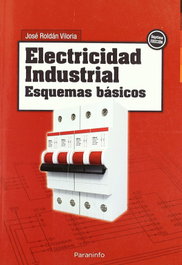 PARANINFO, ELECTRICIDAD INDUSTRIAL. ESQUEMAS BASICOS