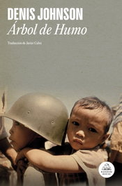 Árbol de humo, Denis Johnson - RANDOM HOUSE