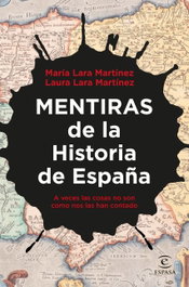 Mentiras de la Historia de España, Laura Lara - ESPASA CALPE