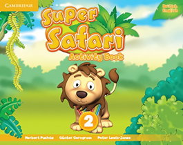 CAMBRIDGE, Super safari 2 activity book 4 años - VV.AA