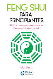 Feng Shui para principiantes, Wu Zhen - PLUTON EDICIONES