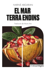 El mar terra endins, Nariné Abgarian - COMANEGRA