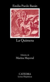 La Quimera, Emilia Pardo Bazán - CATEDRA